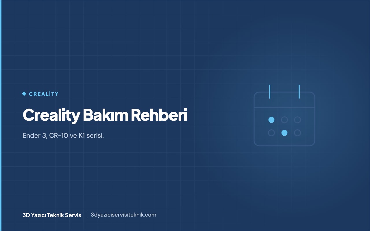 3D yazıcı blog kapağı: Creality Ender 3, CR-10 ve K1 bakımı — takvim ve bakım döngüsü şeması